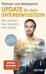 Update f&uuml;r dein Unterbewusstsein