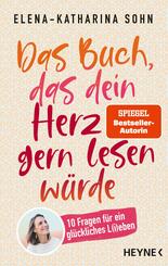 Das Buch, das dein Herz gern lesen w&uuml;rde