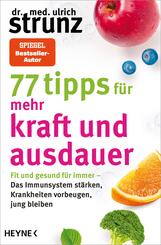 77 Tipps f&uuml;r mehr Kraft und Ausdauer