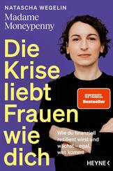 Die Krise liebt Frauen wie dich