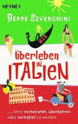 &Uuml;berleben in Italien
