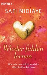 Wieder f&uuml;hlen lernen