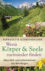 Wenn K&ouml;rper & Seele zueinander finden