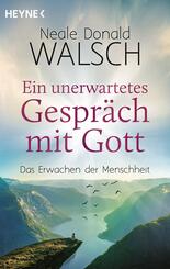 Ein unerwartetes Gespr&auml;ch mit Gott