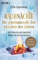Rauhn&auml;chte: Die geheimnisvolle Zeit zwischen den Jahren (erweiterte Neuausgabe)
