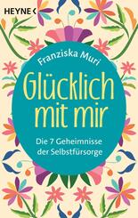 Gl&uuml;cklich mit mir