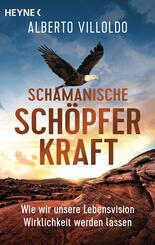 Schamanische Sch&ouml;pferkraft