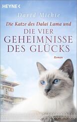 Die Katze des Dalai Lama und die vier Geheimnisse des Gl&uuml;cks