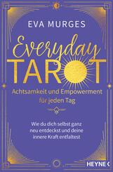 Everyday Tarot - Achtsamkeit und Empowerment f&uuml;r jeden Tag