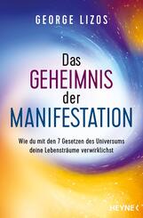 Das Geheimnis der Manifestation
