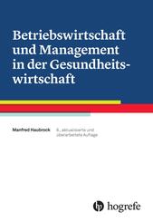 Betriebswirtschaft und Management in der Gesundheitswirtschaft