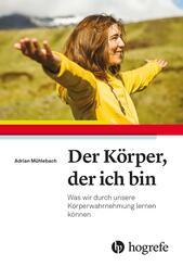Der K&ouml;rper, der ich bin