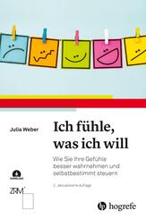 Ich f&uuml;hle, was ich will