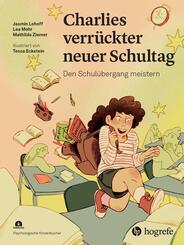 Charlies verr&uuml;ckter neuer Schultag