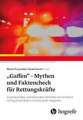 "Gaffen" - Mythen und Faktencheck f&uuml;r Rettungskr&auml;fte