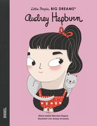 Audrey Hepburn - Little People, BIG DREAMS (Deutsche Ausgabe)