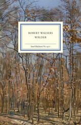 Robert Walsers W&auml;lder