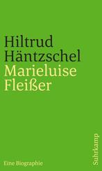 Marieluise Flei&szlig;er. Eine Biographie