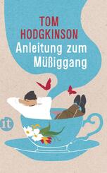 Anleitung zum M&uuml;&szlig;iggang