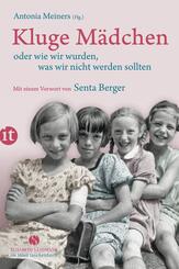 Kluge M&auml;dchen oder wie wir wurden, was wir nicht werden sollten