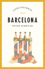 Barcelona Reisef&uuml;hrer LIEBLINGSORTE