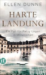 Harte Landung - Ein Fall f&uuml;r Patsy Logan. Kriminalroman (Patsy-Logan-Reihe 1)