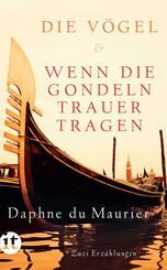 Die V&ouml;gel / Wenn die Gondeln Trauer tragen