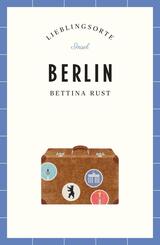 Berlin Reisef&uuml;hrer LIEBLINGSORTE