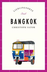 Bangkok Reisef&uuml;hrer LIEBLINGSORTE