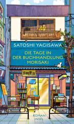 Die Tage in der Buchhandlung Morisaki - Roman (B&uuml;cherliebe in Tokio 1)