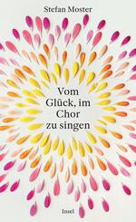 Vom Gl&uuml;ck, im Chor zu singen