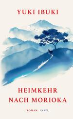 Heimkehr nach Morioka