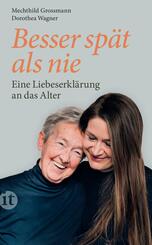 Besser sp&auml;t als nie