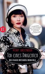Tod eines Dirigenten - Miss Fishers mysteri&ouml;se Mordf&auml;lle (Miss-Fisher-Krimis 4)