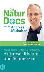 Die Natur-Docs - Meine besten Heilmittel f&uuml;r Gelenke. Arthrose, Rheuma und Schmerzen