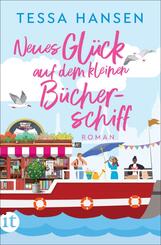 Neues Gl&uuml;ck auf dem kleinen B&uuml;cherschiff - Roman (Das kleine B&uuml;cherschiff 3)