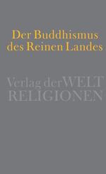 Der Buddhismus des Reinen Landes