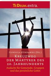 Kreuzweg der M&auml;rtyrer des 20. Jahrhunderts