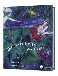 Die Chagall-Bibel f&uuml;r Kinder