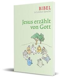 Jesus erz&auml;hlt von Gott