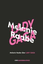 Melanie Raabe &uuml;ber Lady Gaga
