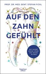 Auf den Zahn gef&uuml;hlt