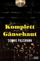 Komplett G&auml;nsehaut