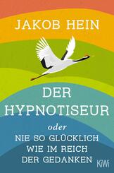 Der Hypnotiseur oder Nie so gl&uuml;cklich wie im Reich der Gedanken