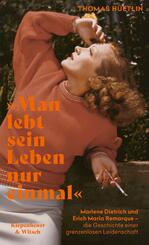 &raquo;Man lebt sein Leben nur einmal&laquo;