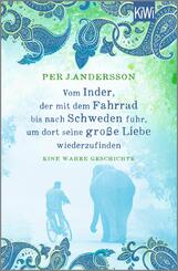 Vom Inder, der mit dem Fahrrad bis nach Schweden fuhr um dort seine gro&szlig;e Liebe wiederzufinden