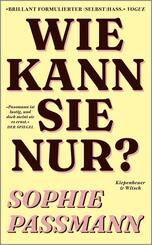 Wie kann sie nur?