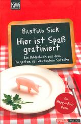 Hier ist Spa&szlig; gratiniert