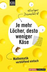 Je mehr L&ouml;cher, desto weniger K&auml;se