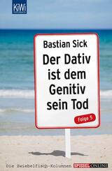 Der Dativ ist dem Genitiv sein Tod.Folge.5